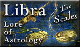 Earthlore Explorations - Lore of Astrology - Libra Title
