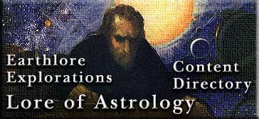 Earthlore Explorations - Lore of Astrology Content Directory