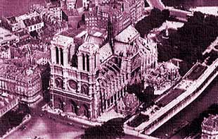 Earthlore Explorations Gothic Dreams: Notre Dame de Paris Aerial View from the South West