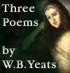 Lore of Poetry: Three Poems by Yeats