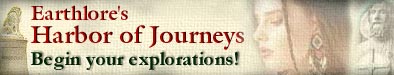 Earthlore Explorations Main Content Directory - The Harbor of Journeys